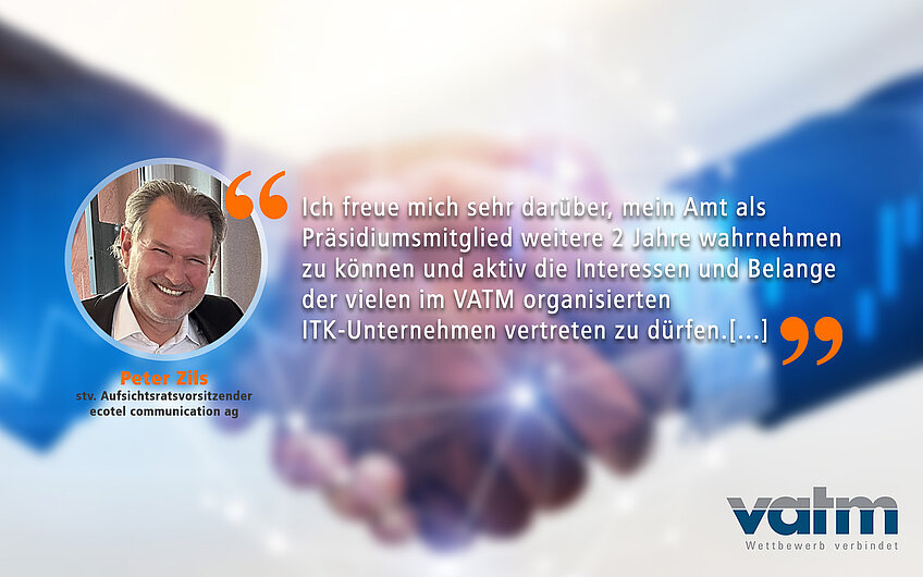 Peter Zils als Präsidumsmitglied des VATM bestätigt
